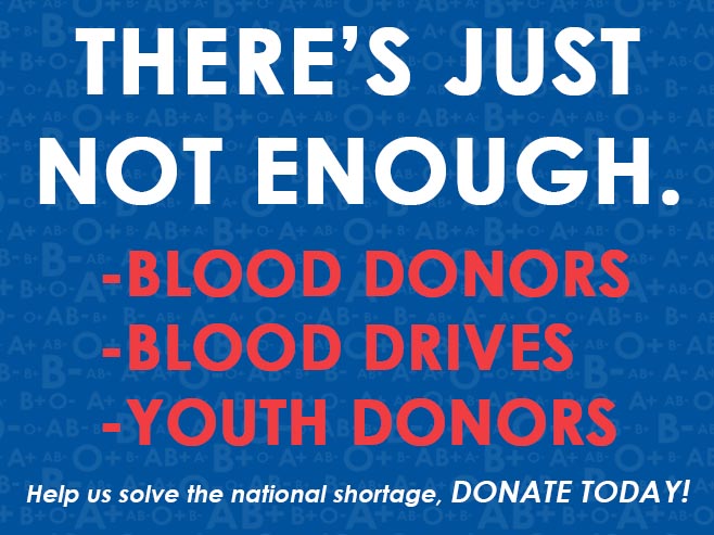 NYBC media campaign poster reading "There's Just Not Enough. Blood Donors, Blood Drives, Youth Donors. Help us solve the national shortage. DONATE TODAY"